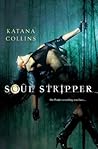 Soul Stripper by Katana Collins