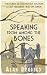 Speaking from Among the Bones by Alan Bradley Speaking from Among the Bones by Alan Bradley