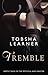 Tremble Sensual Fables of the Mystical by Tobsha Learner by Tobsha Learner Tremble Sensual Fables of the Mystical by Tobsha Learner by Tobsha Learner
