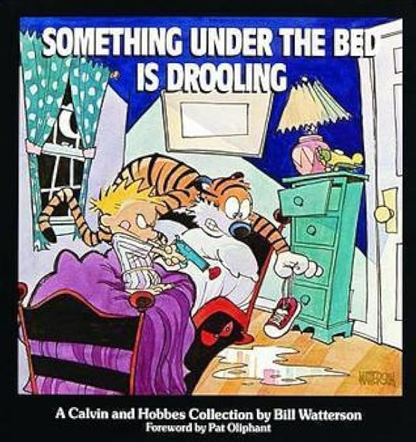 Something Under the Bed is Drooling (Calvin and Hobbes #2)