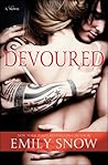 Devoured by Emily Snow