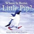 Where Is Home, Little Pip?