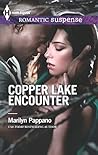 Copper Lake Encounter by Marilyn Pappano Copper Lake Encounter by Marilyn Pappano