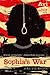 Sophia's War: A Tale of the...