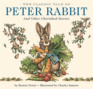The Classic Tale of Peter Rabbit and Other Cherished Stories (Hardcover)