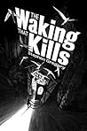 The Waking That Kills by Stephen Gregory