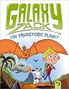 The Prehistoric Planet (Galaxy Zack, #3) The Prehistoric Planet (Galaxy Zack, #3)