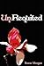 Un.Requited (Slayter, #1)