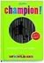 Champion!: Le Premier Livre Qui Bouge..