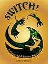 Switch! The Lost Kingdoms of Karibu by Karen  Prince
