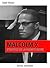 Malcolm X: Stratège de la dignité noire