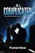 It's Complicated by Prashant Wase
