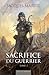Le Sacrifice du guerrier : ...