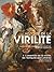 Histoire de la virilité : T...