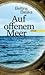 Auf offenem Meer by Bettina Balàka