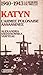 Katyn: L'Armée polonaise assassinée : 1940-1943 (La Mémoire du siècle) (French Edition)