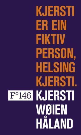 Kjersti er ein fiktiv person, helsing Kjersti (Hardcover)