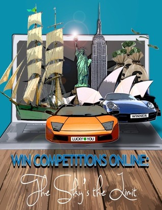 Win Competitions Online ( The Sky's The Limit, #2 )