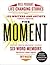 Excerpt from The Moment: Je...