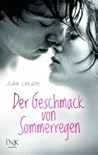 Der Geschmack von Sommerregen by Julie Leuze