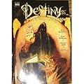 Destiny: A Chronicle of Deaths Foretold, Book 1 of 3
