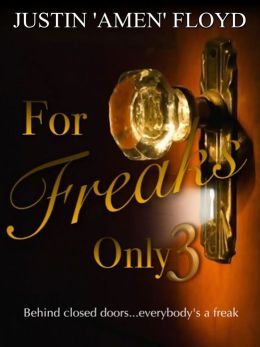 For Freaks Only Story 3 The Diary