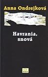 Havrania, snová Havrania, snová