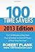 100 Time Savers: Cut 10 Minutes a Day from Your Schedule to Gain 60 Hours of Free Time Per Year
