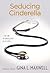 Seducing Cinderella (Fighti...