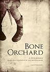 Bone Orchard