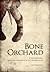Bone Orchard