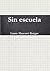 Sin escuela