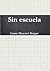 Sin escuela