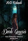 Dark Genesis by A.D. Koboah