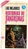 Las mejores historias de fantasmas