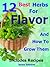 12 Best Herbs For Flavor: How To Grow, Use And Enjoy Herbs For Cooking