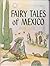 Fairy Tales of Mexico