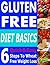 Gluten Free Diet Basics: 6 ...
