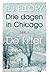 De killer (Drie dagen in Chicago #3)