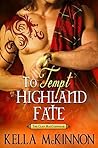 To Tempt Highland Fate (The Clan MacCoinnach, #2)