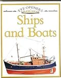 Ships and Boats: Eye Openers