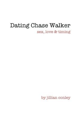 Dating Chase Walker