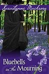 Bluebells in the Mourning Book cover for Bluebells in the Mourning