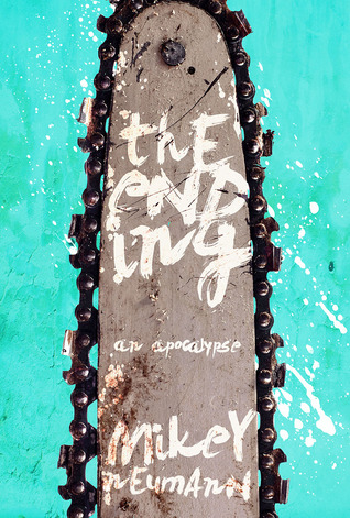 The Ending: An Apocalypse Part 1 (Kindle Edition)