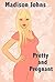Pretty and Pregnant (Kimberly Steele Sweet Romance, #1)
