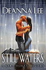 Still Waters (A Kyra Moray Mystery, #1)
