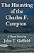The Haunting of the Charles F. Campton