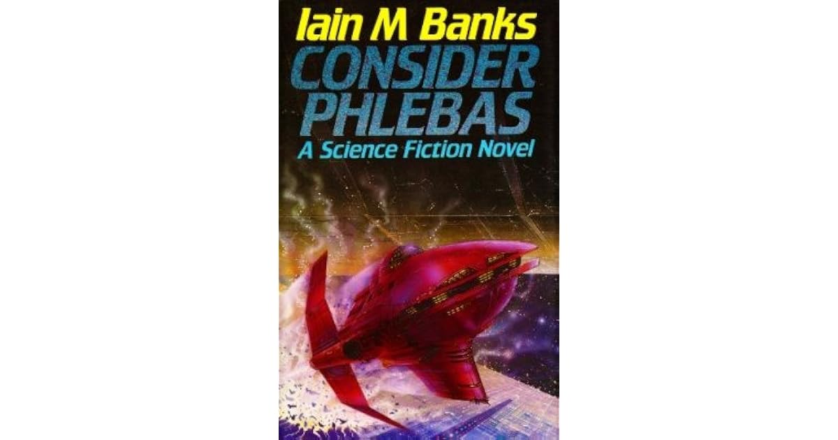 Consider Phlebas by Iain M. Banks