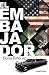 El embajador by Dolia Estévez