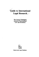 Guide to International Legal Research: With Supplement